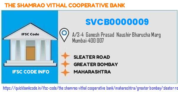 The Shamrao Vithal Cooperative Bank Sleater Road SVCB0000009 IFSC Code