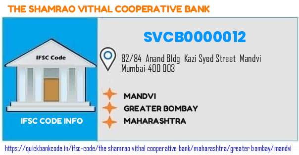 The Shamrao Vithal Cooperative Bank Mandvi SVCB0000012 IFSC Code