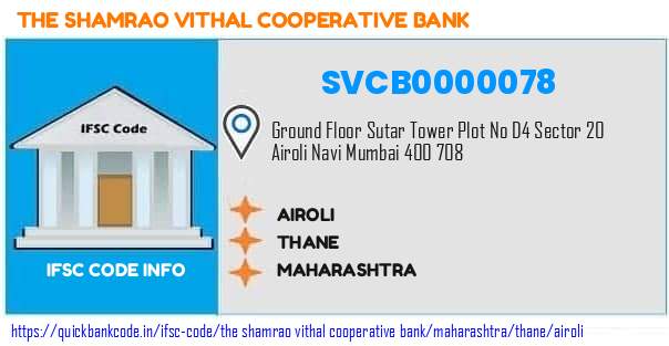 The Shamrao Vithal Cooperative Bank Airoli SVCB0000078 IFSC Code