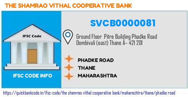 The Shamrao Vithal Cooperative Bank Phadke Road SVCB0000081 IFSC Code