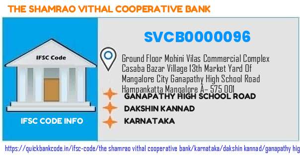The Shamrao Vithal Cooperative Bank Ganapathy High School Road SVCB0000096 IFSC Code