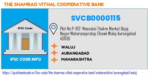 The Shamrao Vithal Cooperative Bank Waluj SVCB0000115 IFSC Code