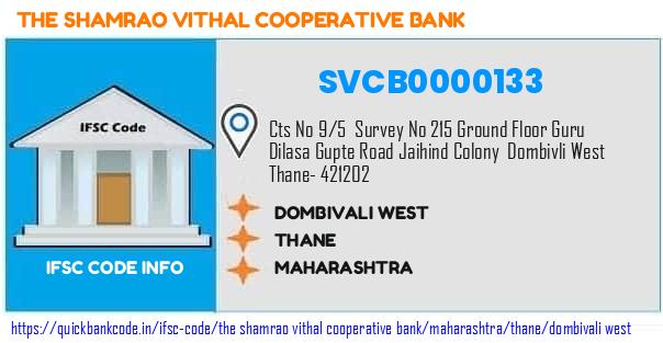 The Shamrao Vithal Cooperative Bank Dombivali West SVCB0000133 IFSC Code