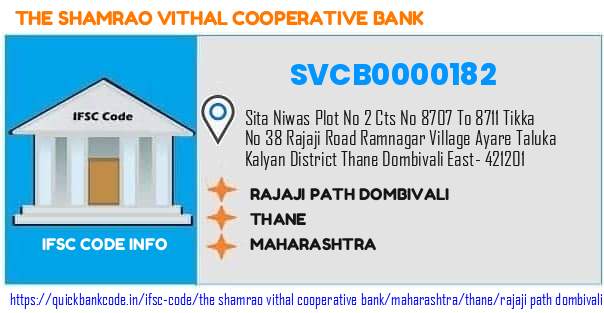 The Shamrao Vithal Cooperative Bank Rajaji Path Dombivali SVCB0000182 IFSC Code