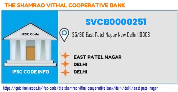 The Shamrao Vithal Cooperative Bank East Patel Nagar SVCB0000251 IFSC Code