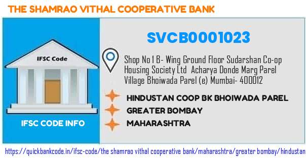 The Shamrao Vithal Cooperative Bank Hindustan Coop Bk Bhoiwada Parel SVCB0001023 IFSC Code