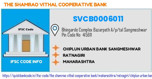 SVCB0006011 SVC Co-operative Bank. CHIPLUN URBAN BANK-SANGMESHWAR