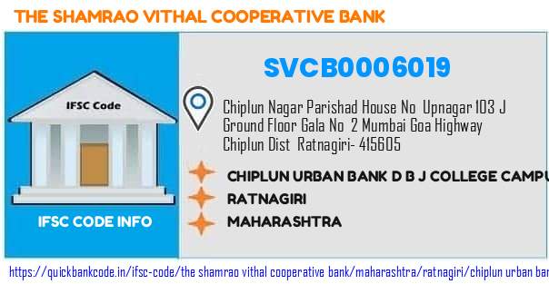 The Shamrao Vithal Cooperative Bank Chiplun Urban Bank D B J College Campus SVCB0006019 IFSC Code