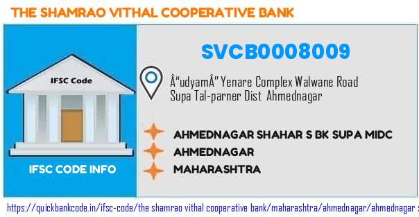 The Shamrao Vithal Cooperative Bank Ahmednagar Shahar S Bk Supa Midc SVCB0008009 IFSC Code