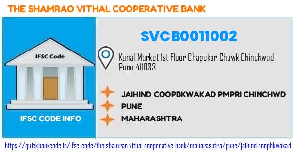 The Shamrao Vithal Cooperative Bank Jaihind Coopbkwakad Pmpri Chinchwd SVCB0011002 IFSC Code