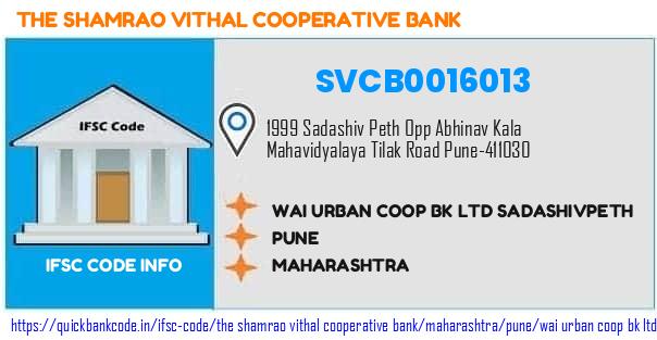 The Shamrao Vithal Cooperative Bank Wai Urban Coop Bk  Sadashivpeth SVCB0016013 IFSC Code
