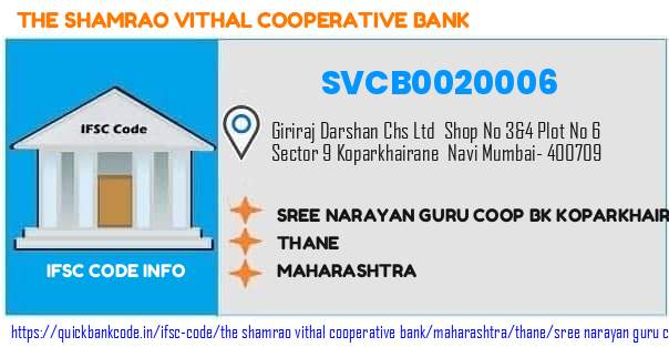 The Shamrao Vithal Cooperative Bank Sree Narayan Guru Coop Bk Koparkhairane SVCB0020006 IFSC Code