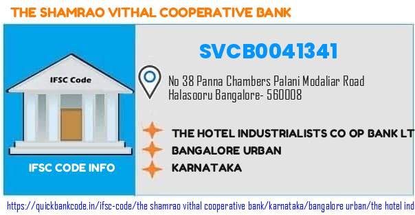 The Shamrao Vithal Cooperative Bank The Hotel Industrialists Co Op Bank  Halasuru SVCB0041341 IFSC Code