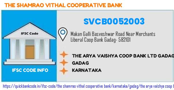 The Shamrao Vithal Cooperative Bank The Arya Vaishya Coop Bank  Gadag SVCB0052003 IFSC Code