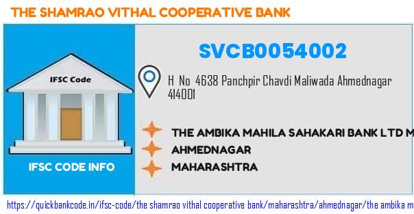 The Shamrao Vithal Cooperative Bank The Ambika Mahila Sahakari Bank  Maliwada SVCB0054002 IFSC Code
