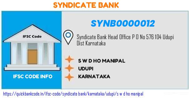 Syndicate Bank S W D Ho Manipal SYNB0000012 IFSC Code