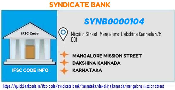 Syndicate Bank Mangalore Mission Street SYNB0000104 IFSC Code