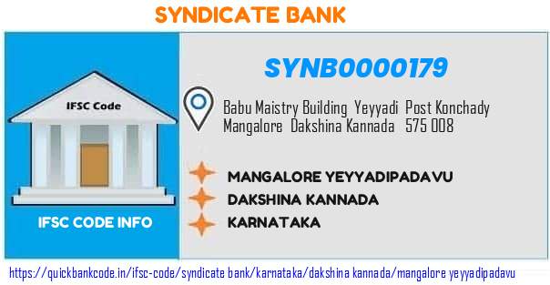 Syndicate Bank Mangalore Yeyyadipadavu SYNB0000179 IFSC Code