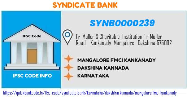 Syndicate Bank Mangalore Fmci Kankanady SYNB0000239 IFSC Code