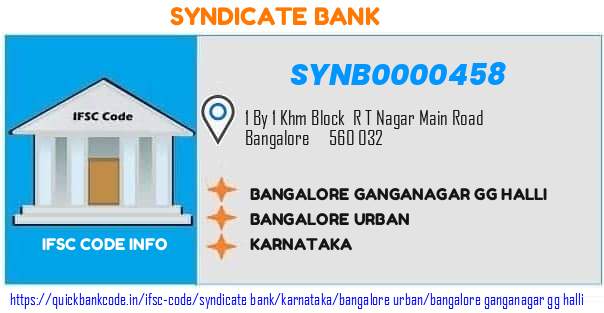 Syndicate Bank Bangalore Ganganagar Gg Halli SYNB0000458 IFSC Code