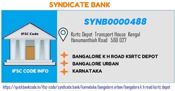 Syndicate Bank Bangalore K H Road Ksrtc Depot SYNB0000488 IFSC Code