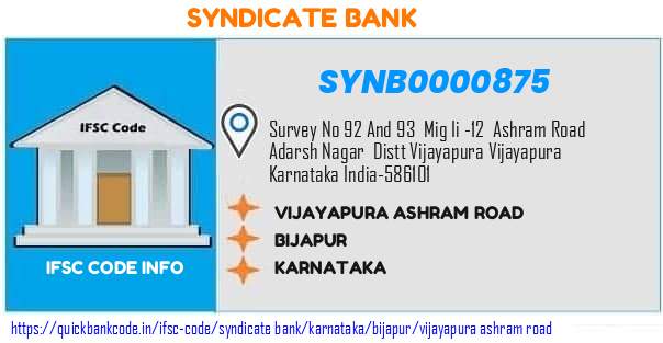 Syndicate Bank Vijayapura Ashram Road SYNB0000875 IFSC Code