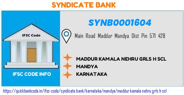 Syndicate Bank Maddur Kamala Nehru Grls H Scl SYNB0001604 IFSC Code