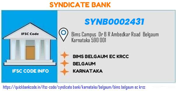 Syndicate Bank Bims Belgaum Ec Krcc SYNB0002431 IFSC Code
