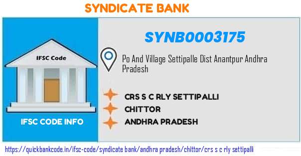 Syndicate Bank Crs S C Rly Settipalli SYNB0003175 IFSC Code