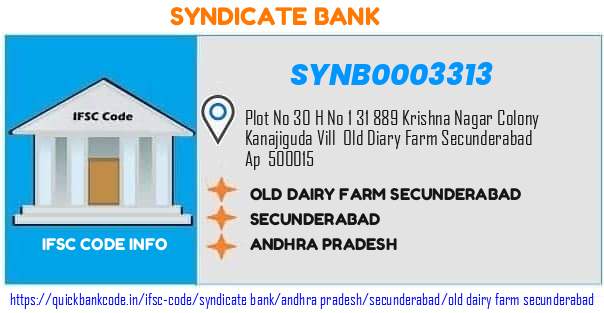 Syndicate Bank Old Dairy Farm Secunderabad SYNB0003313 IFSC Code