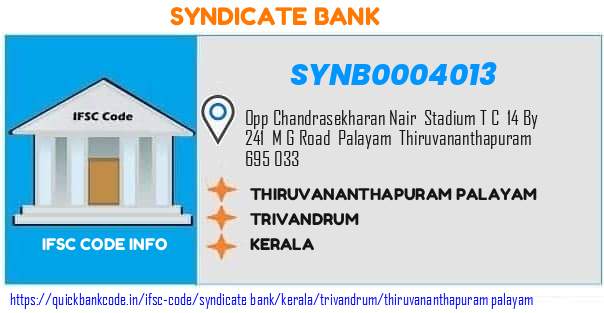 Syndicate Bank Thiruvananthapuram Palayam SYNB0004013 IFSC Code