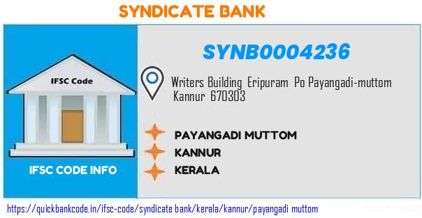 Syndicate Bank Payangadi Muttom SYNB0004236 IFSC Code