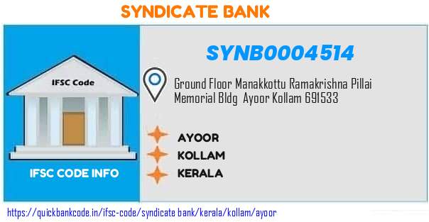 Syndicate Bank Ayoor SYNB0004514 IFSC Code