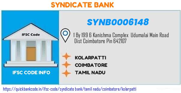Syndicate Bank Kolarpatti SYNB0006148 IFSC Code