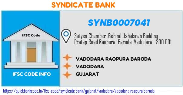 Syndicate Bank Vadodara Raopura Baroda SYNB0007041 IFSC Code