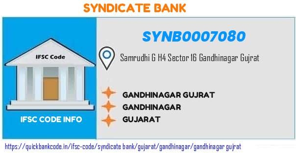 Syndicate Bank Gandhinagar Gujrat SYNB0007080 IFSC Code