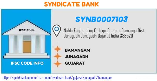 Syndicate Bank Bamangam SYNB0007103 IFSC Code