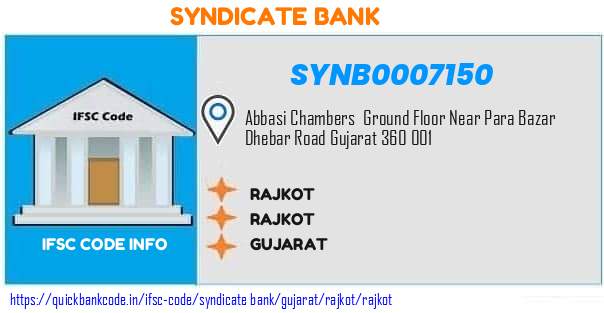 Syndicate Bank Rajkot SYNB0007150 IFSC Code