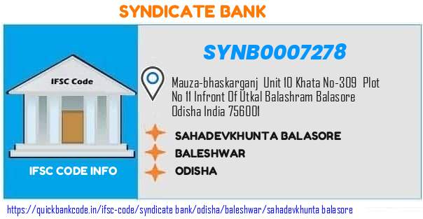 Syndicate Bank Sahadevkhunta Balasore SYNB0007278 IFSC Code