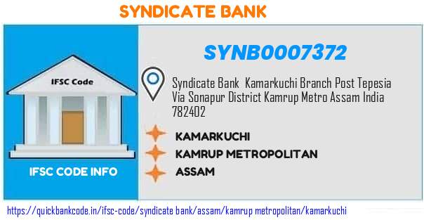 Syndicate Bank Kamarkuchi SYNB0007372 IFSC Code