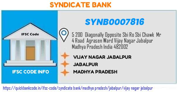 Syndicate Bank Vijay Nagar Jabalpur SYNB0007816 IFSC Code
