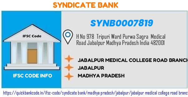 Syndicate Bank Jabalpur Medical College Road Branch SYNB0007819 IFSC Code