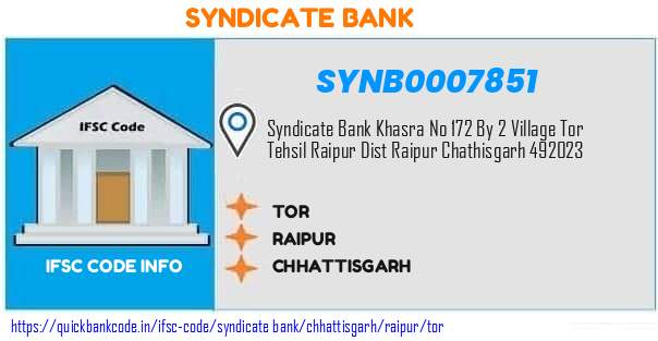 Syndicate Bank Tor SYNB0007851 IFSC Code