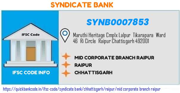 Syndicate Bank Mid Corporate Branch Raipur SYNB0007853 IFSC Code