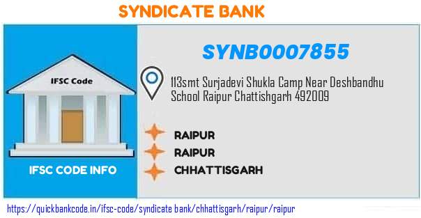 Syndicate Bank Raipur SYNB0007855 IFSC Code