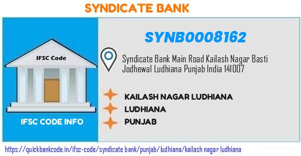 Syndicate Bank Kailash Nagar Ludhiana SYNB0008162 IFSC Code