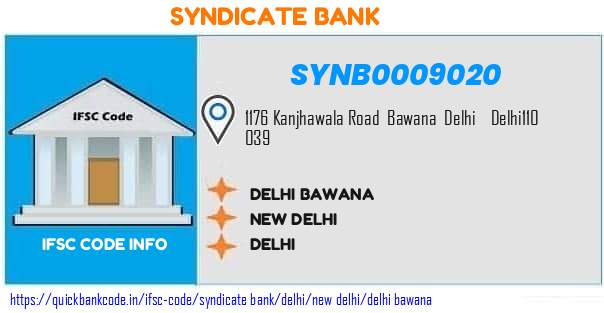 Syndicate Bank Delhi Bawana SYNB0009020 IFSC Code