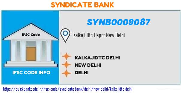 Syndicate Bank Kalkajidtc Delhi SYNB0009087 IFSC Code