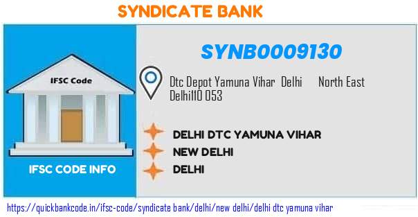 Syndicate Bank Delhi Dtc Yamuna Vihar SYNB0009130 IFSC Code