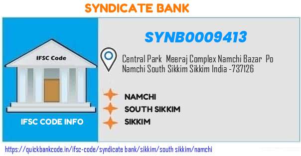 Syndicate Bank Namchi SYNB0009413 IFSC Code